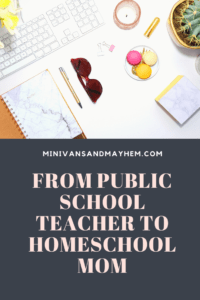 Public school teacher to homeschool mom 