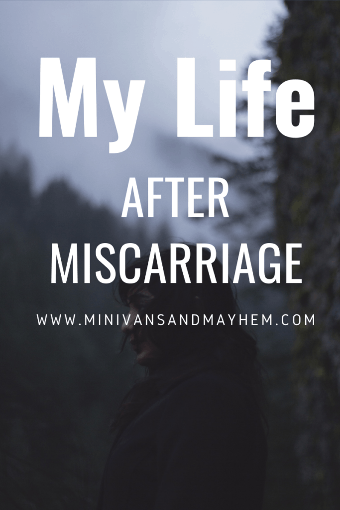 life after miscarriage